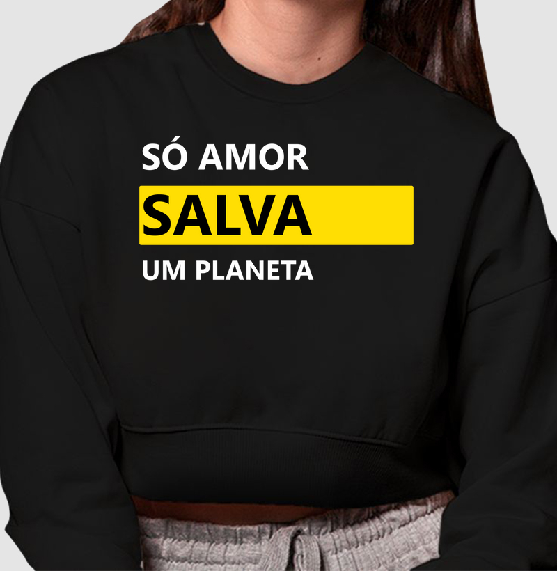 Só o Amor Salva um Planeta