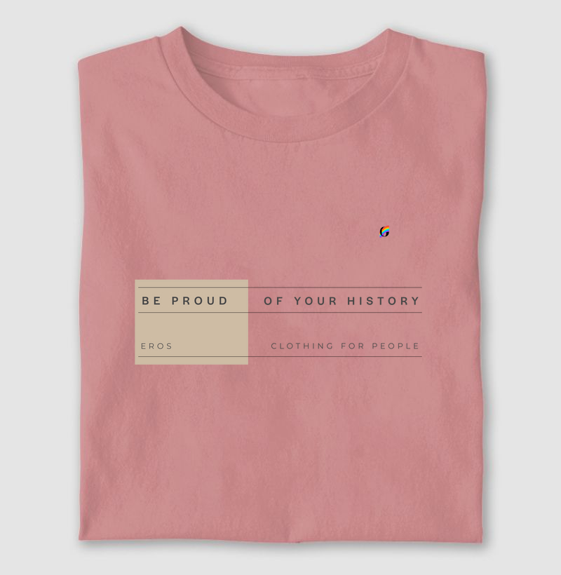 Be Proud Of Your History