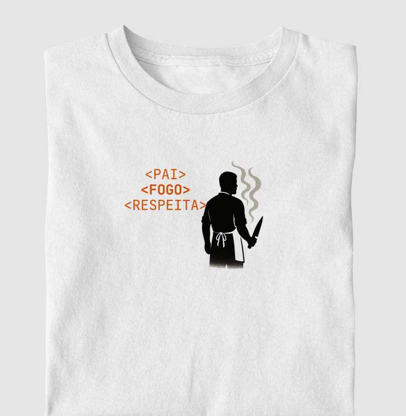 Pai. Fogo. Respeita