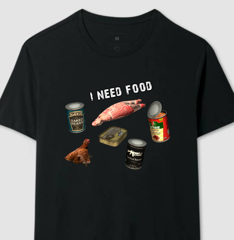 Camiseta I NEED FOOD