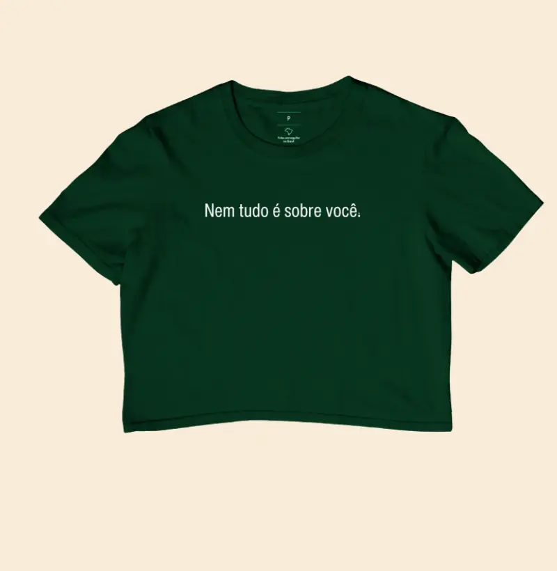 Cropped Nem tudo é sobre você minimalista