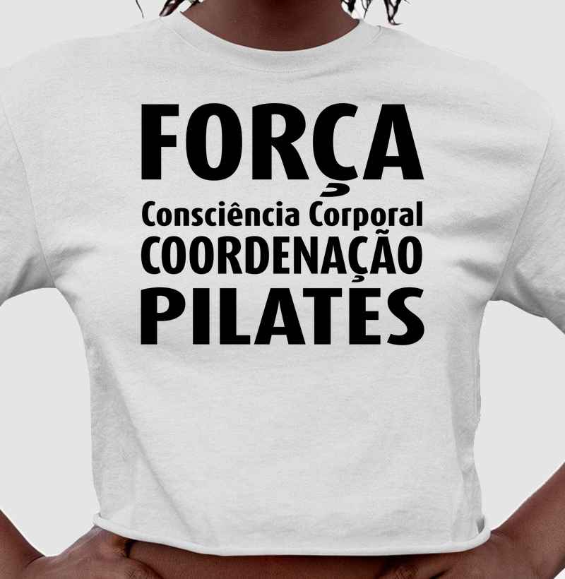 Força, consciência corporal, coordenação, Pilates