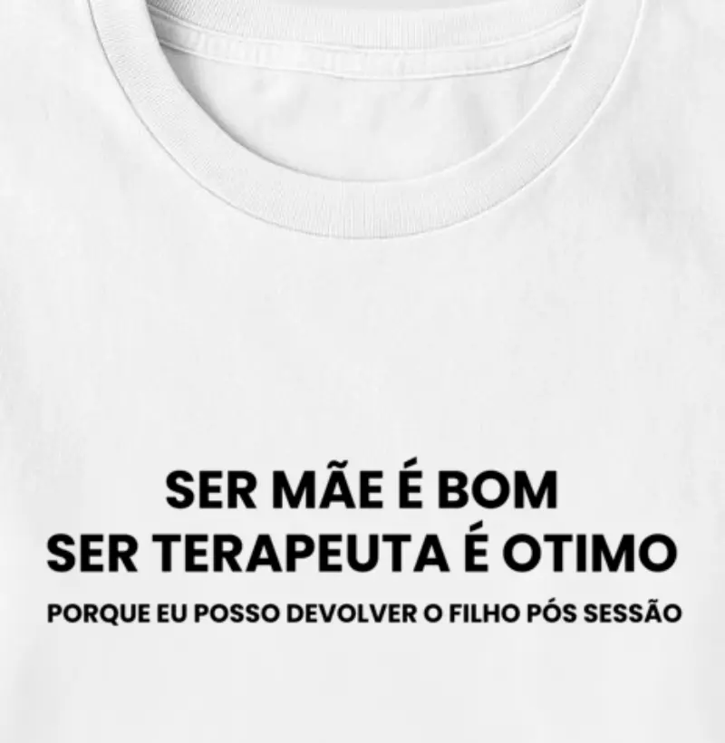 Ser Mãe é Bom, Ser Terapeuta é Ótimo