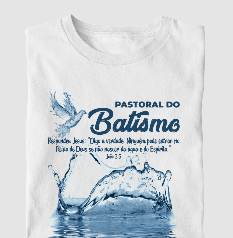 Camiseta Pastoral Batismo
