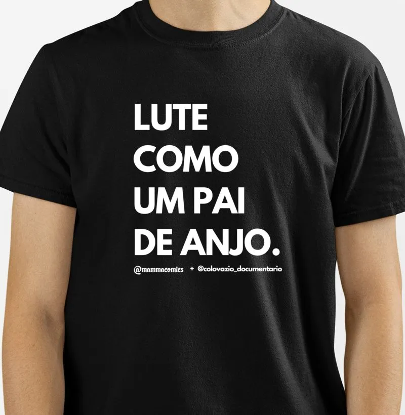 Lute como um Pai de Anjo