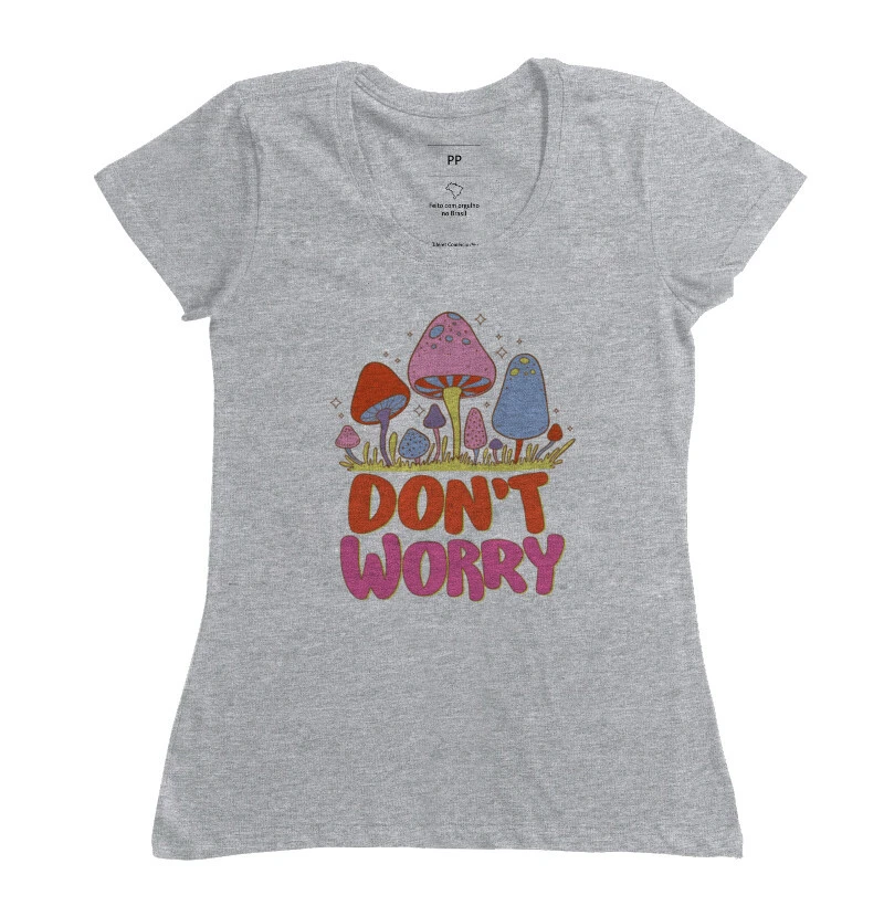 Camiseta Don't Worry
