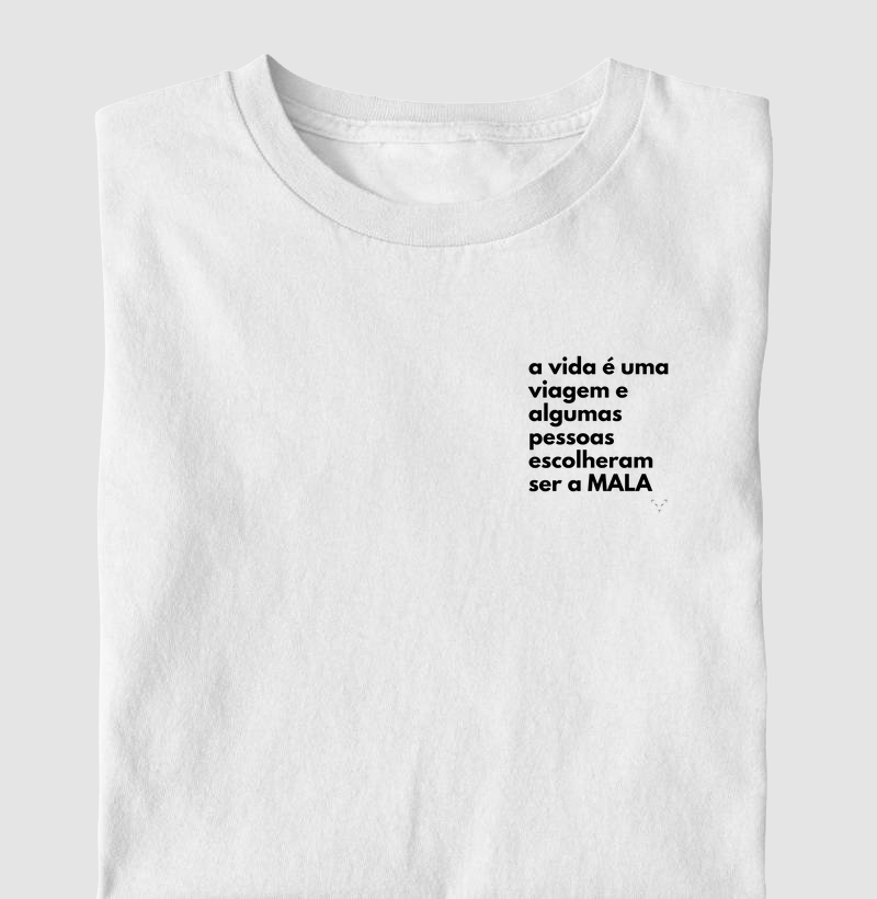 camiseta coleção frases - a vida é uma viagem