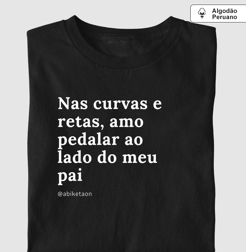 Nas curvas e retas, amo pedalar ao lado do meu pai