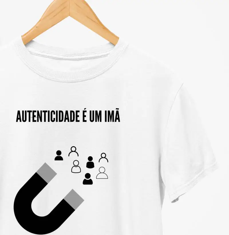 Autenticidade é um imã.