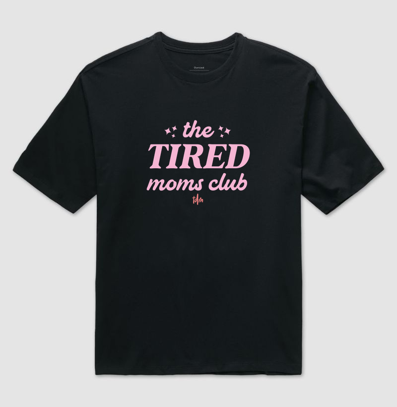 Moms Club - Tired (Cansadas)