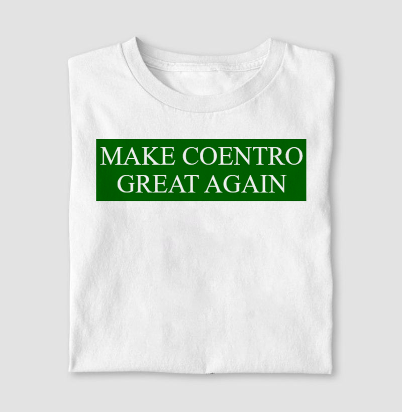 Make Coentro Great Again