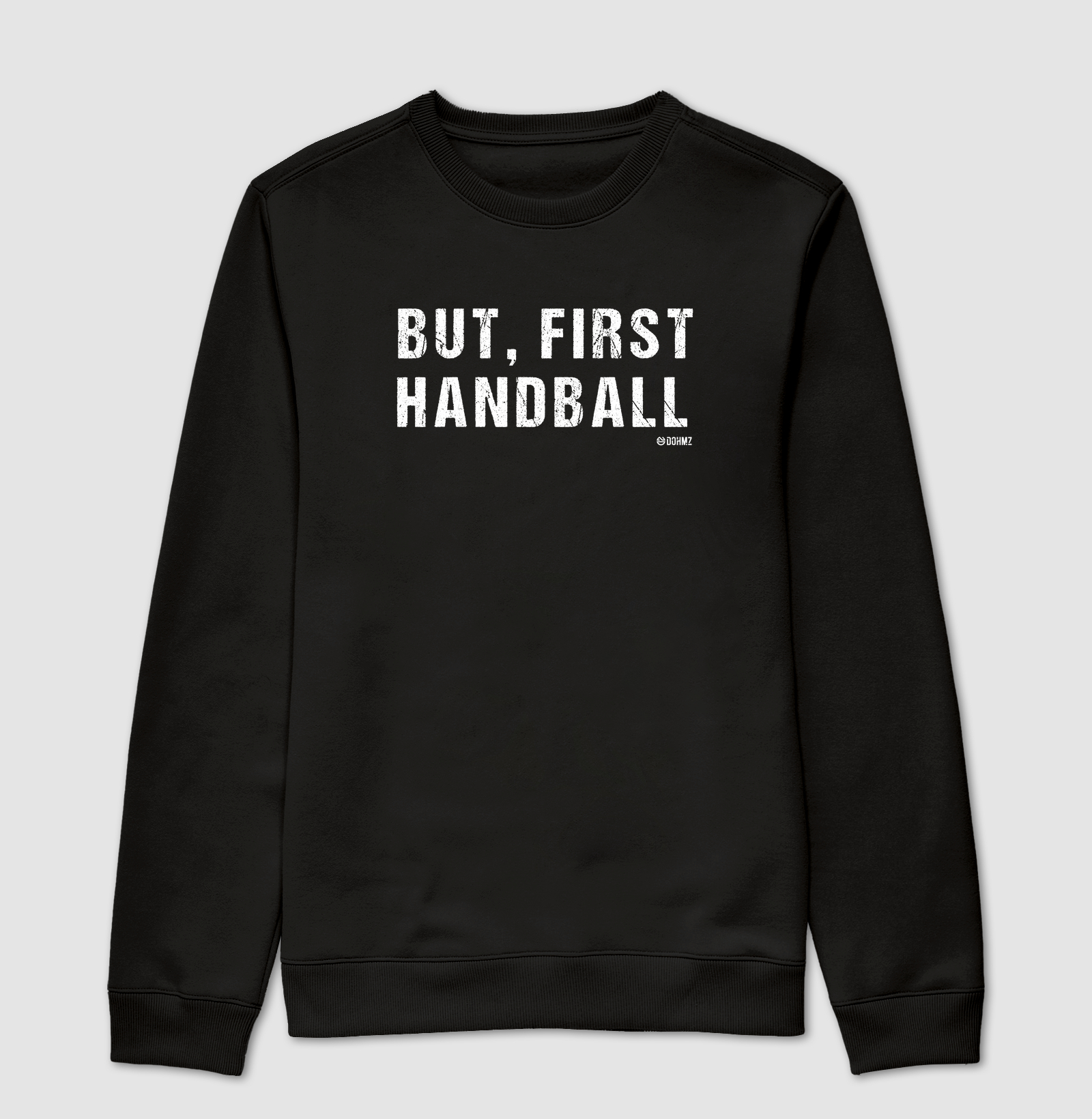 Suéter Moletom de Handebol - But, first Handball 