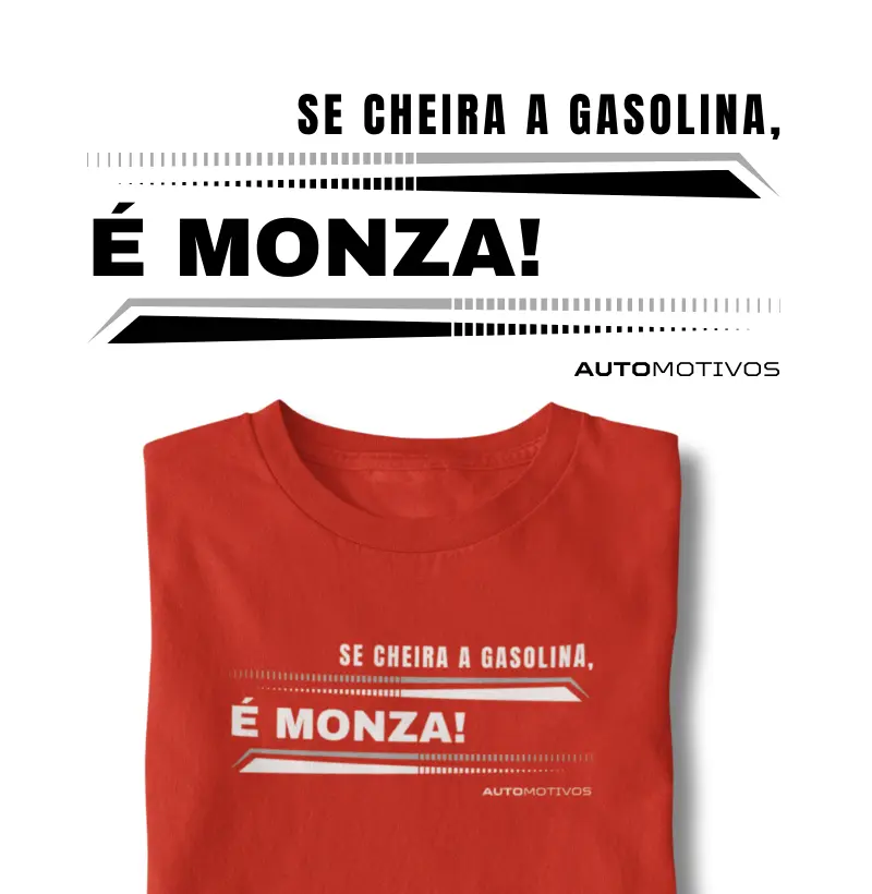 Se Cheira a Gasolina, é Monza! 