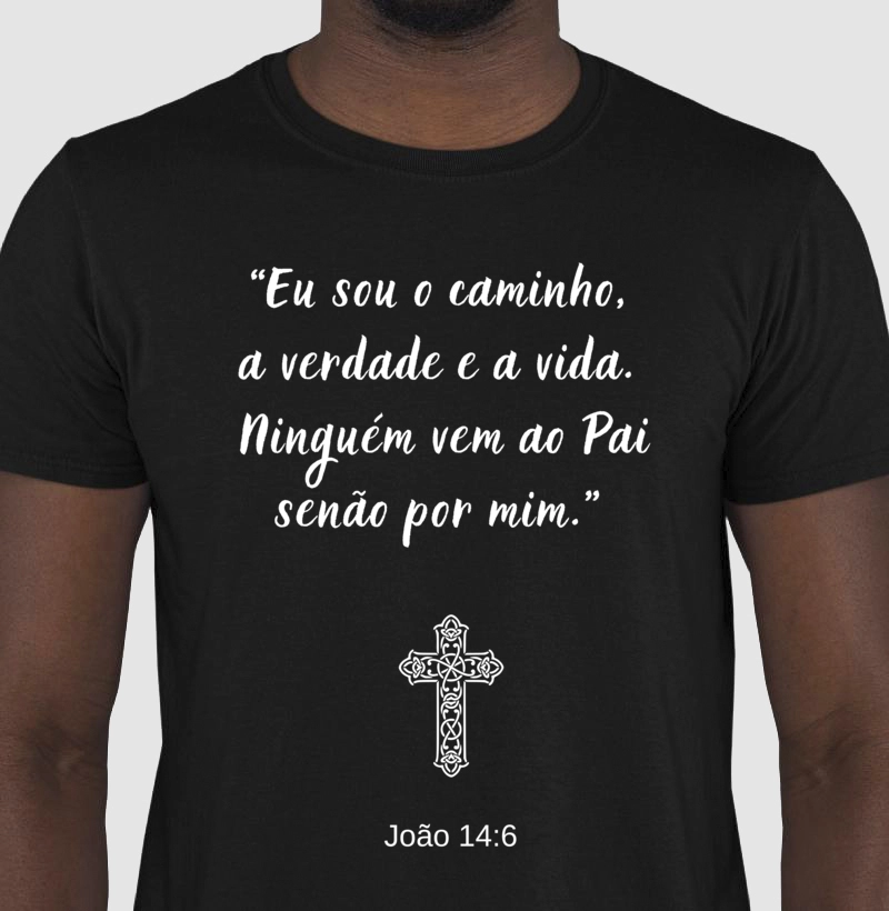 Camiseta Caminho, Verdade e Vida