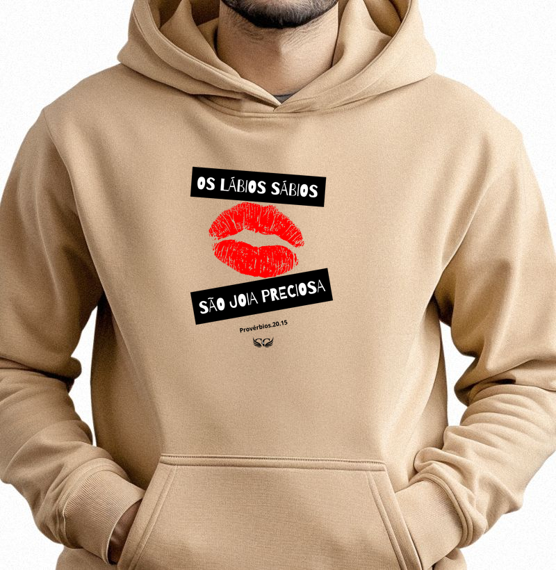 Hoodie Moletom Os Lábios sábios são joia preciosa