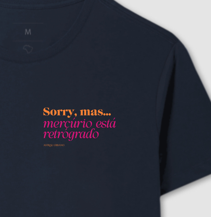 Sorry, mas... mercúrio está retrógrado