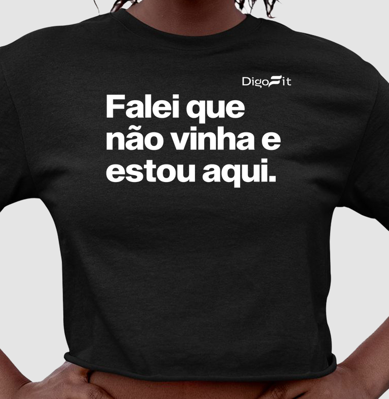 CROPPED ACADEMIA FALEI QUE NÃO VINHA E ESTOU AQUI