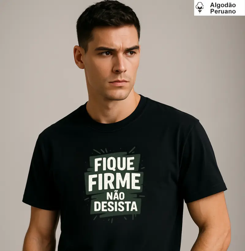 Fique firme não desista