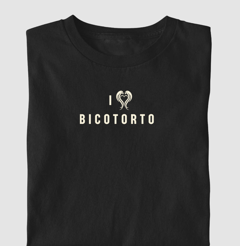 Camiseta - Frase I Love Bico Torto