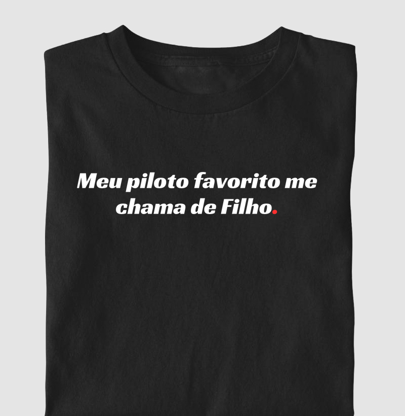 Meu Piloto Favorito me chama de Filho