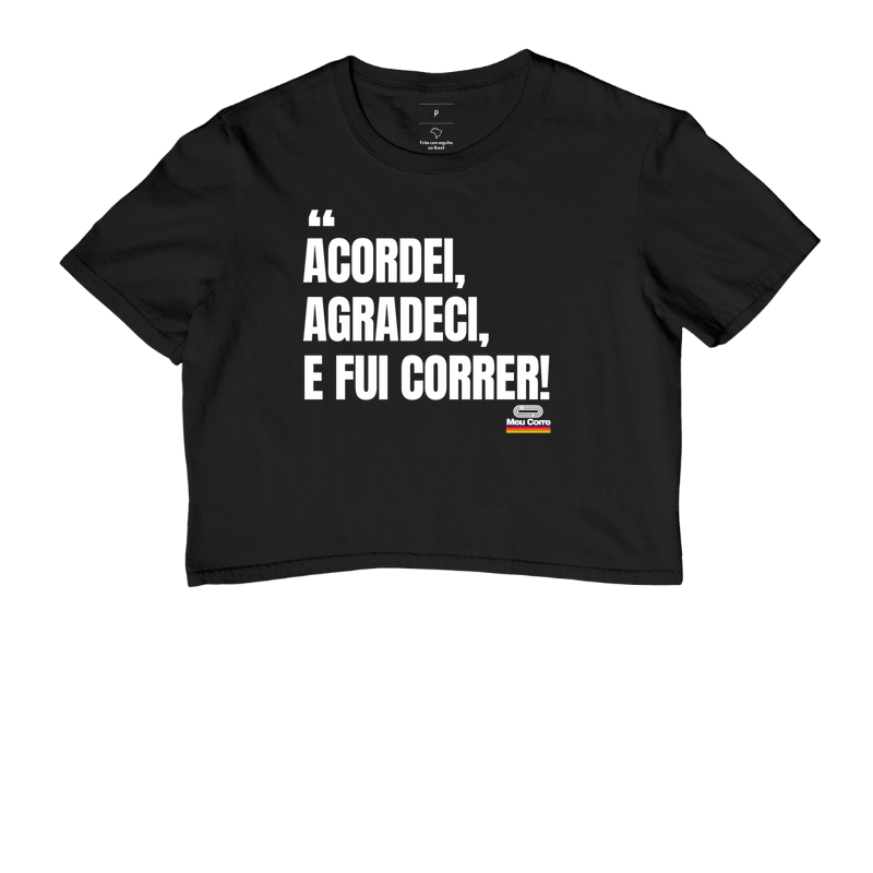 ACORDEI, AGRADECI E FUI CORRER!