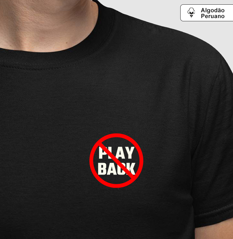 Camisa "Proibido Playback"