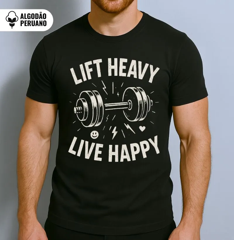 Lift Heavy Live Happy