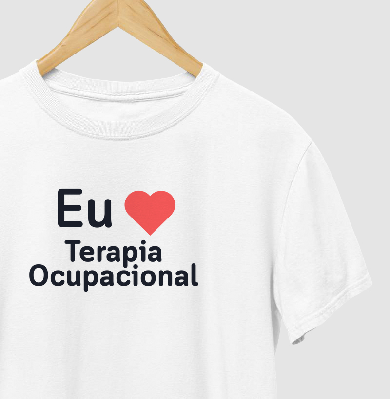 Camiseta Eu amo Terapia Ocupacional Letras Pretas