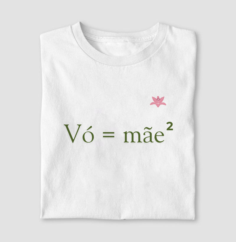 Vó = Mãe²