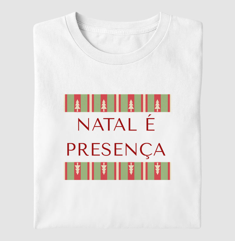 Natal é presença.