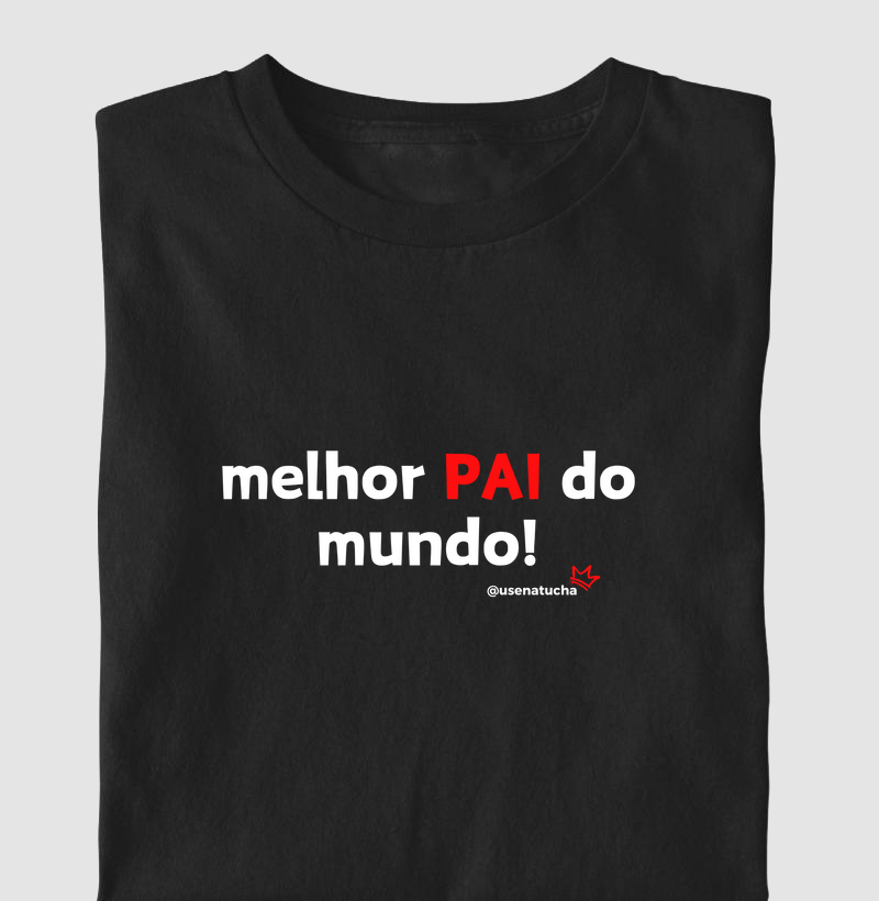 MELHOR PAI DO MUNDO