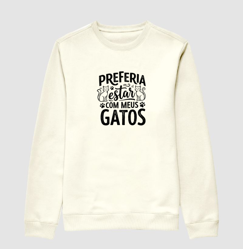 Preferia estar com meus gatos