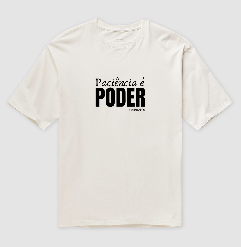 Oversized "Paciência é poder"