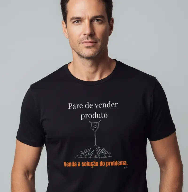 Pare de vender produto. Venda a Solução do problema.