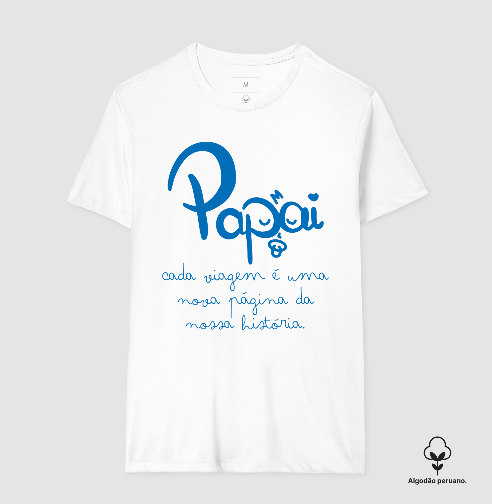 Camiseta Coleção Pai - Papai, cada viagem é uma...