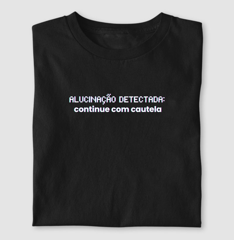 Alucinação detectada: continue com cautela