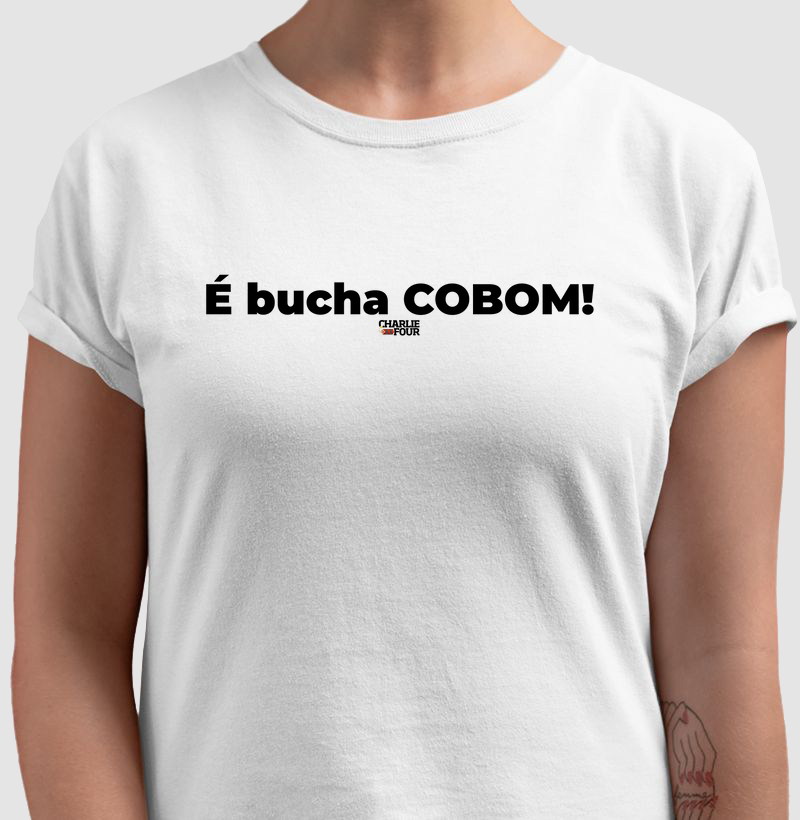 É bucha COBOM!