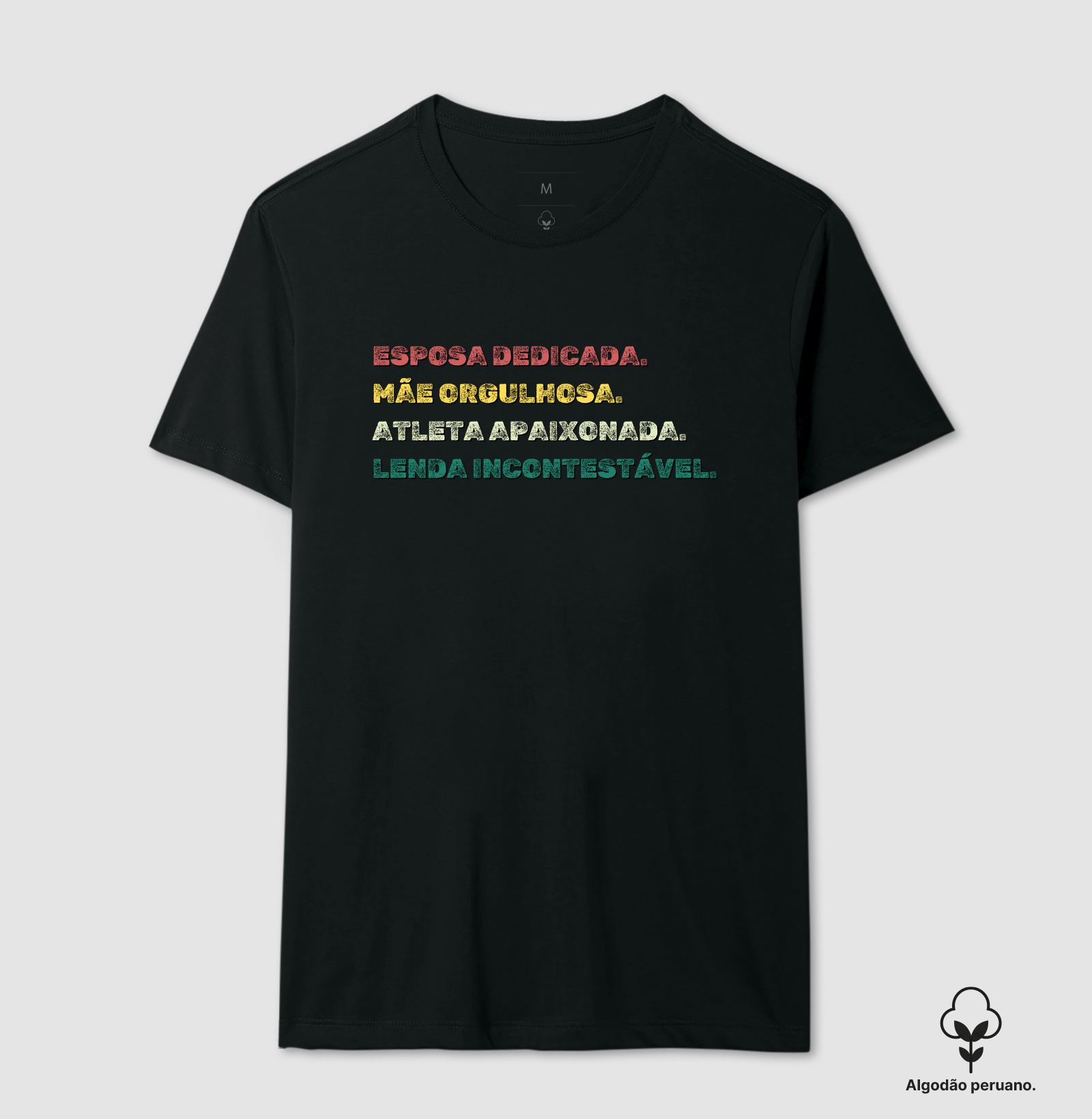 Estampa Mãe - Lenda Incontestável