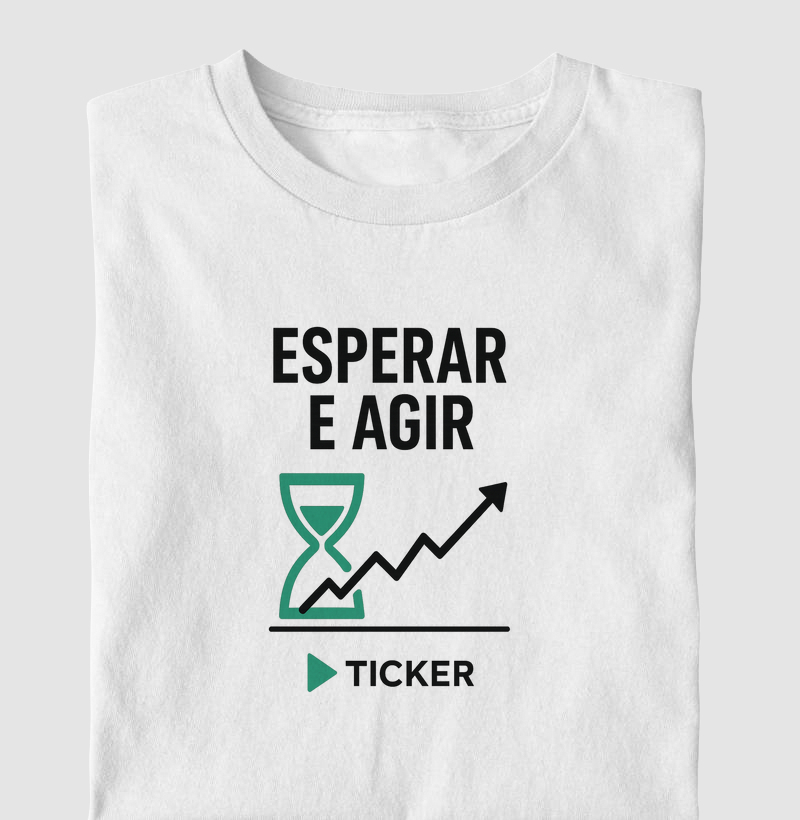 Esperar e agir.