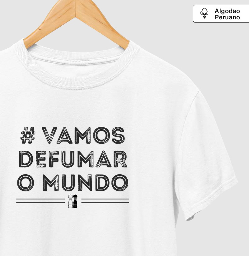 Vamos defumar o mundo