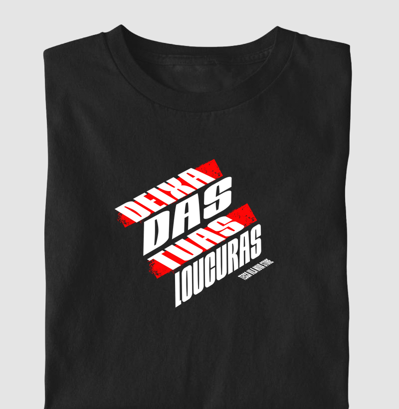Deixa das Tuas Loucuras
