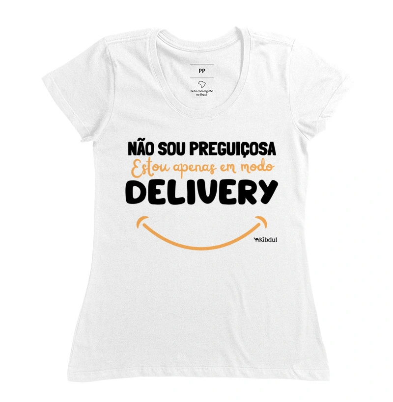 Não Sou Preguiçosa Estou Apenas em Modo Delivery