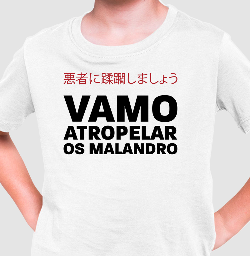 Camiseta infantil vamo atropelar os malandro