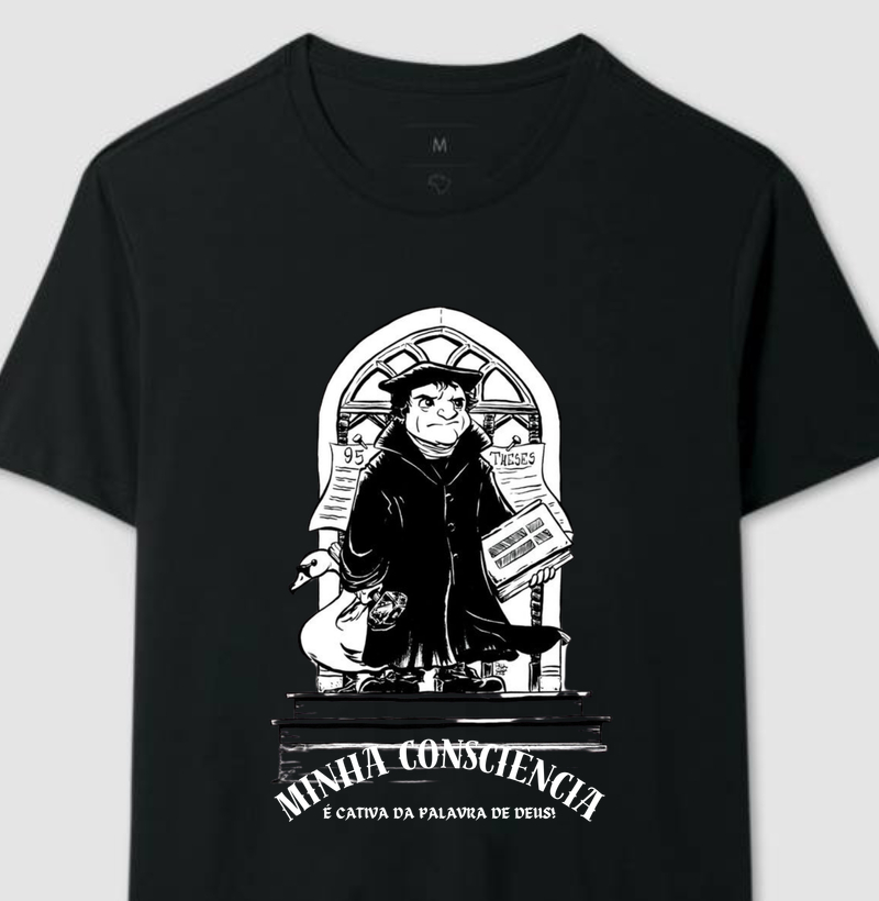 "Minha Consciência é Cativa a Palavra de Deus"