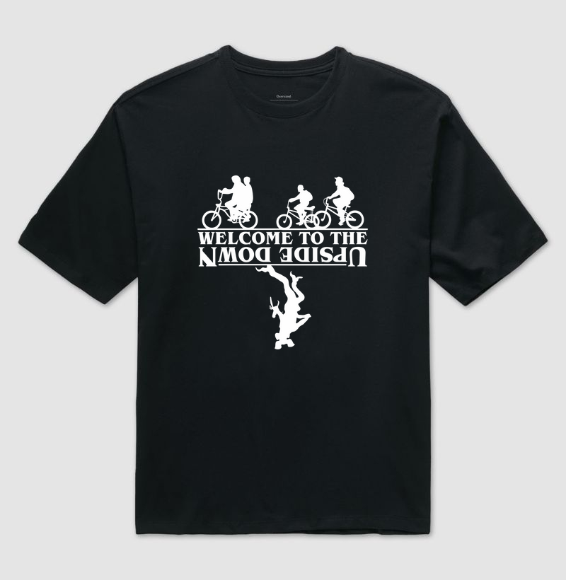 Welcome To The Upside Down - Stranger Things