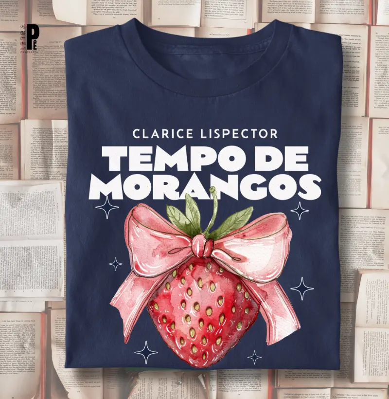 Tempo de Morangos - Clarice Lispector
