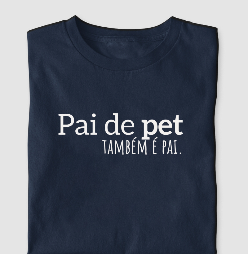 Pai de Pet!
