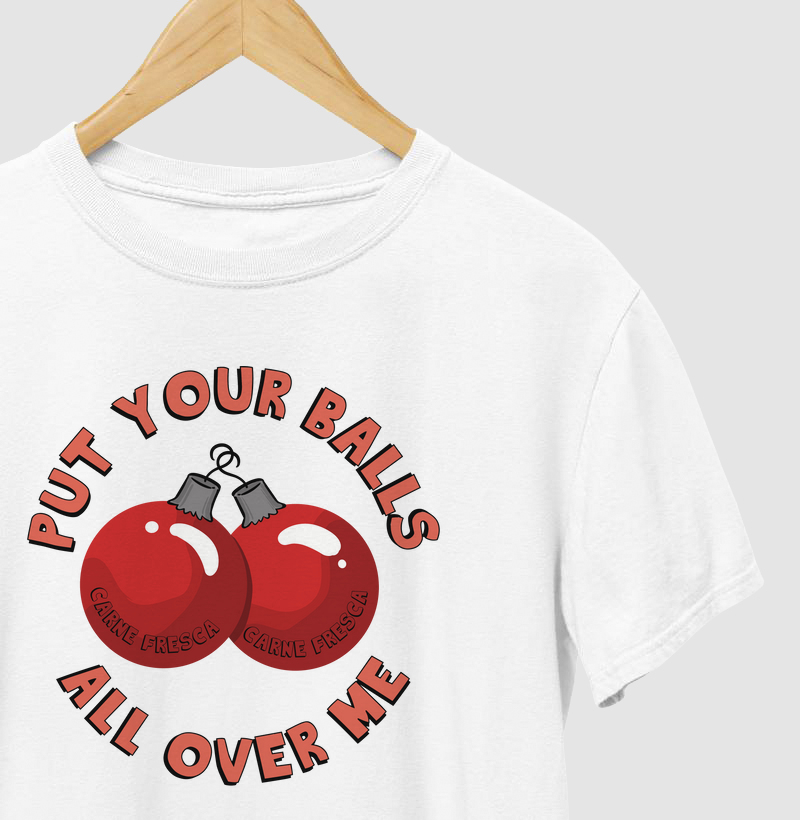 PUT YOUR BALLS