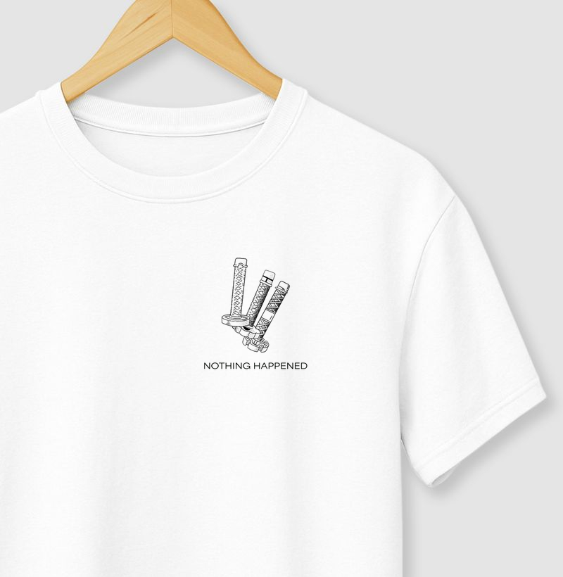 Camiseta Nothing Happened