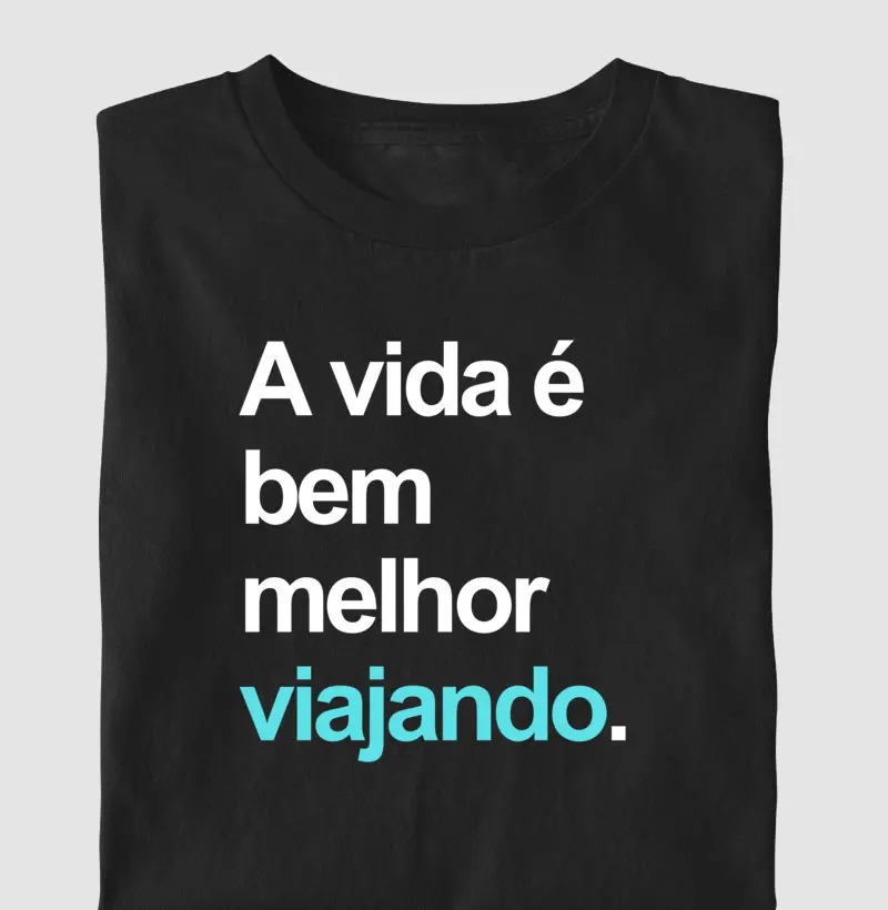 A vida é bem melhor viajando